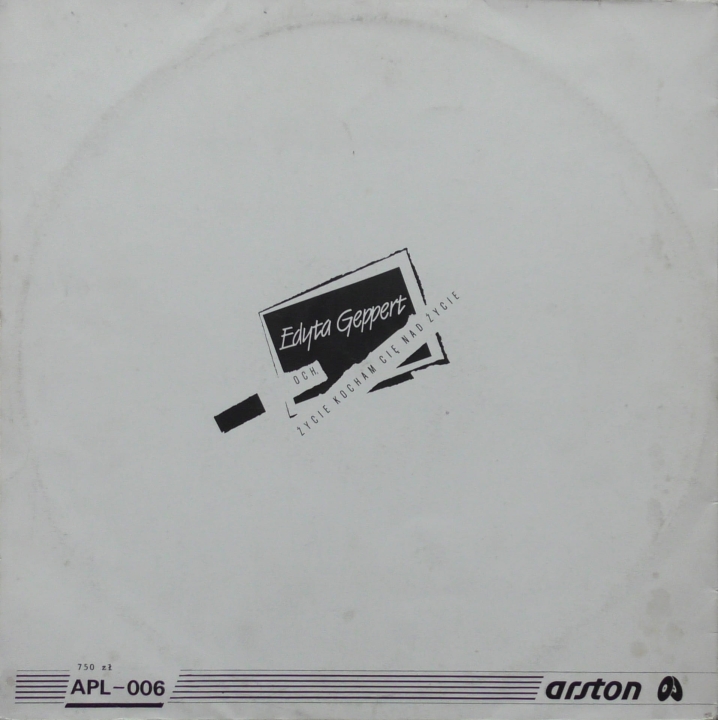 Edyta Geppert – Och Życie, Kocham Cię Nad Życie Arston – ALP-006