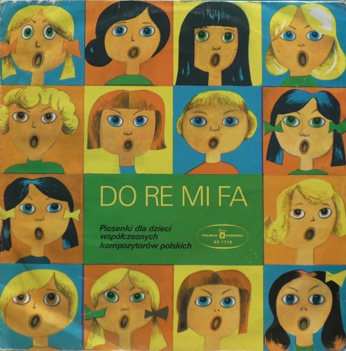 Chór Państwowej Ogólnokształcącej Szkoły Muzycznej I St. W Łodzi – Do Re Mi Fa Polskie Nagrania Muza – SX 1719