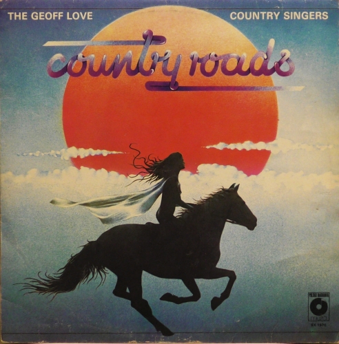 The Geoff Love Country Singers – Country Roads Polskie Nagrania Muza – SX 1970