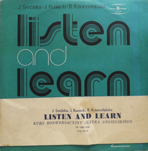 J. Smólska · J. Rusiecki · B. Krasnodębska – Listen And Learn Polskie Nagrania Muza SX 1289-Sx1296