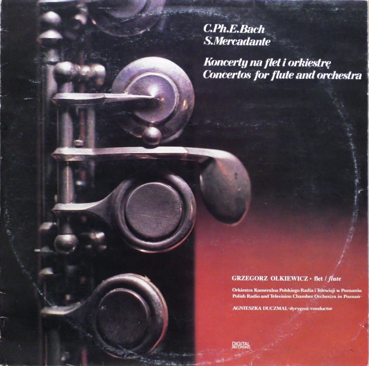 C.Ph.E.Bach / S.Mercadante / Grzegorz Olkiewicz - Flet / Orkiestra Kameralna Polskiego Radia I Telewizji W Poznaniu / Dyrygent Agnieszka Duczmal – Koncerty Na Flet I Orkiestrę / Concertos For Flute And Orchestra Polskie Nagrania Muza – SX 2575