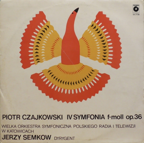 Piotr Czajkowski, Wielka Orkiestra Symfoniczna Polskiego Radia I Telewizji W Katowicach*, Jerzy Semkow – IV Symfonia F-moll Op. 36 = Symphony No 4 In F Minor Op. 36 Polskie Nagrania Muza – SX 2138