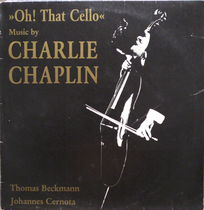 Thomas Beckmann, Johannes Cernota - Charlie Chaplin – Oh! That Cello Poljazz – PSJ 236