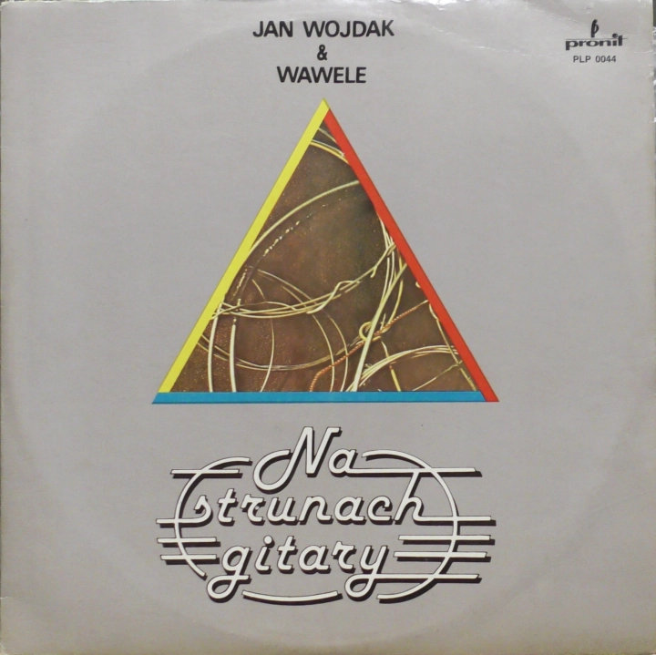 Jan Wojdak & Wawele – Na Strunach Gitary Pronit – PLP 0044