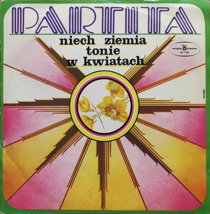 Partita – Niech Ziemia Tonie W Kwiatach Polskie Nagrania Muza – SX 1397