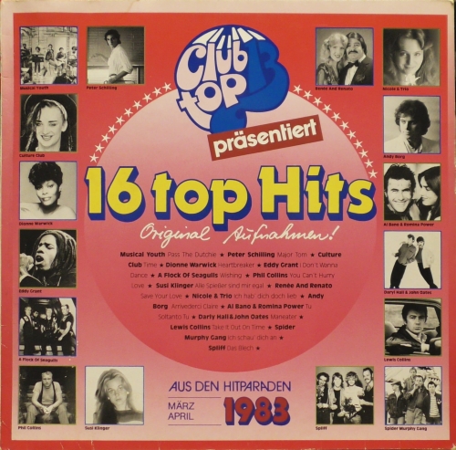 16 Top Hits - Aus Den Hitparaden März / April 1983 Club Top 13 – 46 021 2