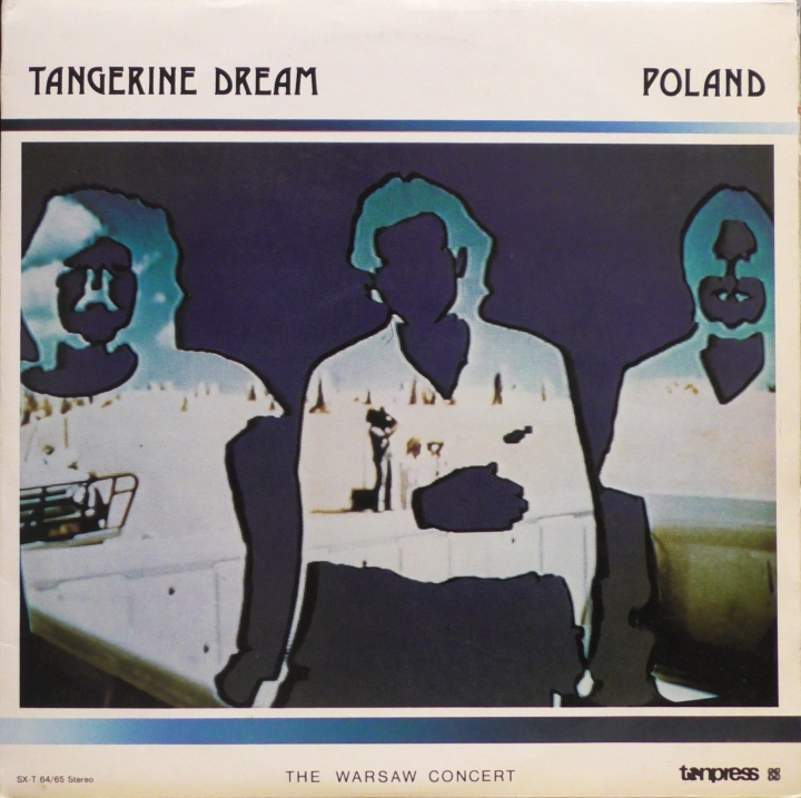 Tangerine Dream – Poland (The Warsaw Concert) Tonpress – SX-T 64, SX-T 65