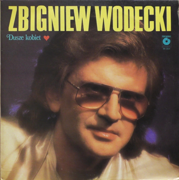 Zbigniew Wodecki – Dusze Kobiet Polskie Nagrania Muza – SX 2534