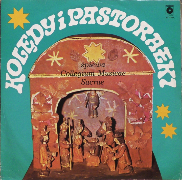 Collegium Musicae Sacrae – Kolędy I Pastorałki / Christmas Charols And Pastorales Polskie Nagrania Muza – SX 2343