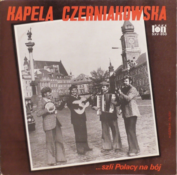 Kapela Czerniakowska – ...Szli Polacy Na Bój Veriton – SXV-850-P