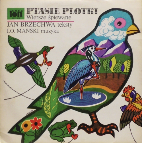 Jan Brzechwa, I.O. Mański – Ptasie Plotki. Wiersze Śpiewane Veriton – SXV-918