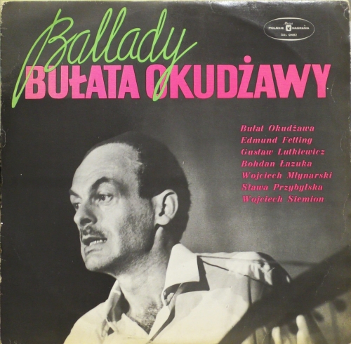 Ballady Bułata Okudżawy Polskie Nagrania Muza – XL 0482
