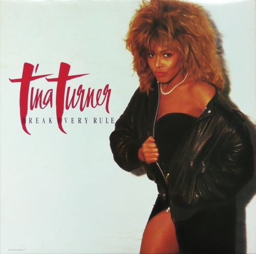 Tina Turner – Break Every Rule Capitol Records – 062 24 0611 1