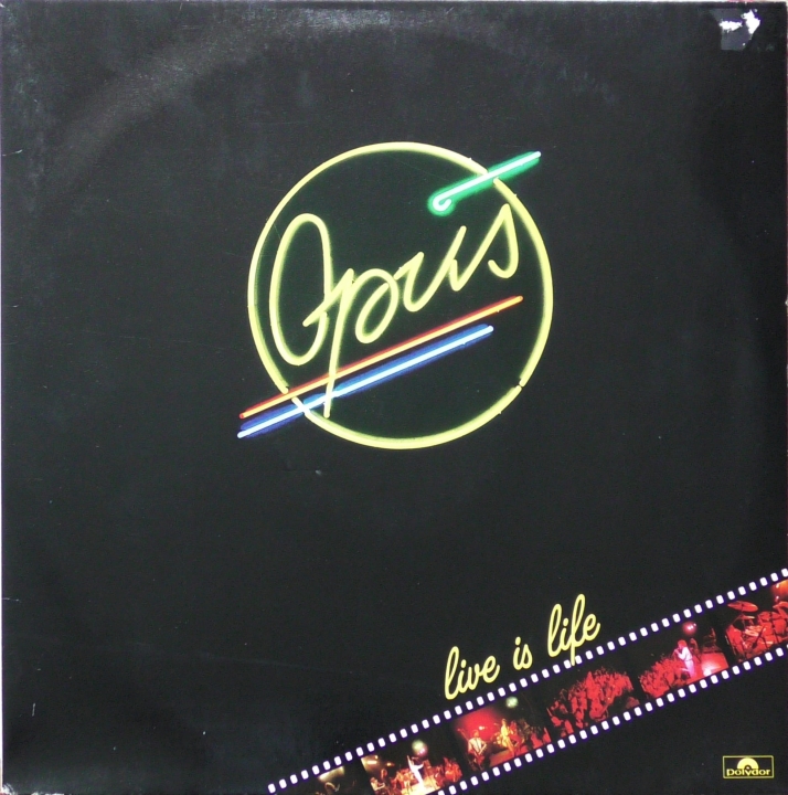 Opus – Live Is Life Polydor – 825 542-1