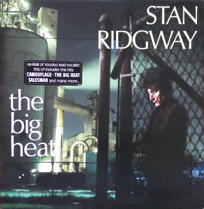 Stan Ridgway – The Big Heat I.R.S. Records – ILP 26874