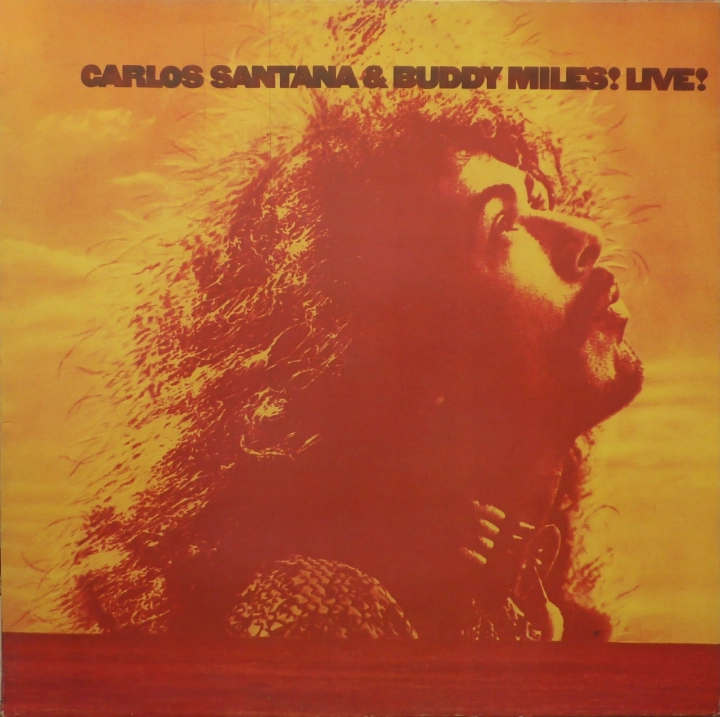 Carlos Santana & Buddy Miles – Carlos Santana & Buddy Miles! Live! 	CBS – CBS 32271