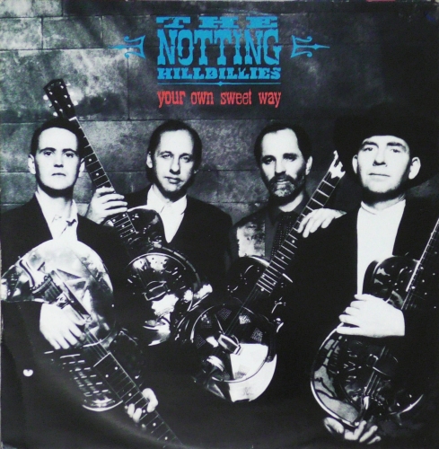 The Notting Hillbillies – Your Own Sweet Way Vertigo – NHB 112
