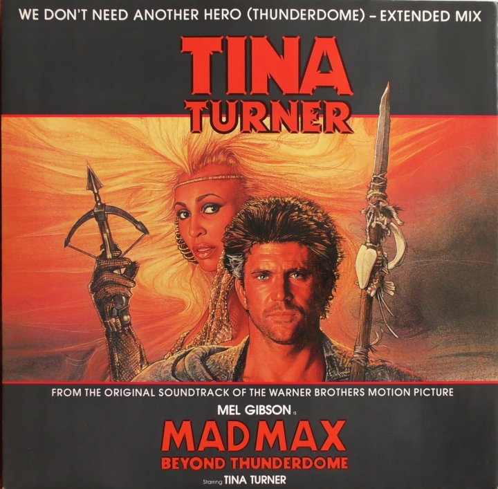 Tina Turner – We Don't Need Another Hero (Thunderdome) - Extended Mix Capitol Records – 12CL 364