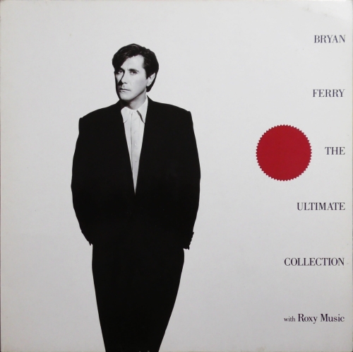 Bryan Ferry / Roxy Music – The Ultimate Collection EG – 209 392