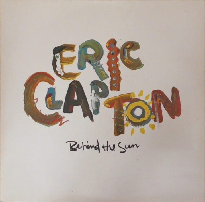 Eric Clapton – Behind The Sun Duck Records – 925 166-1