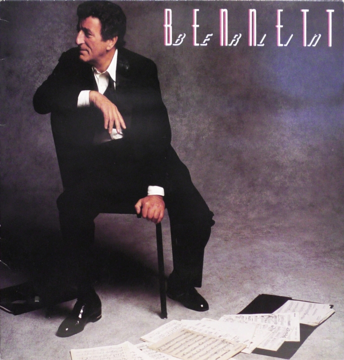 Tony Bennett – Bennett/Berlin CBS – 460450 1