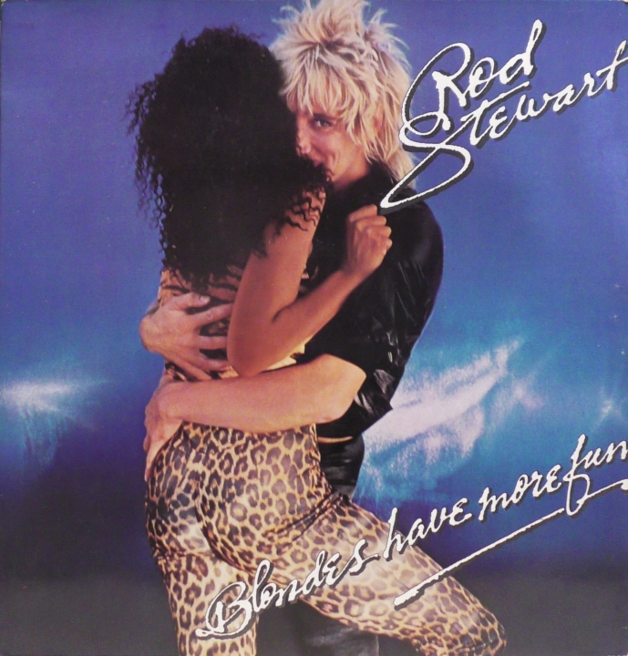 Rod Stewart – Blondes Have More Fun Riva – RVLP 8