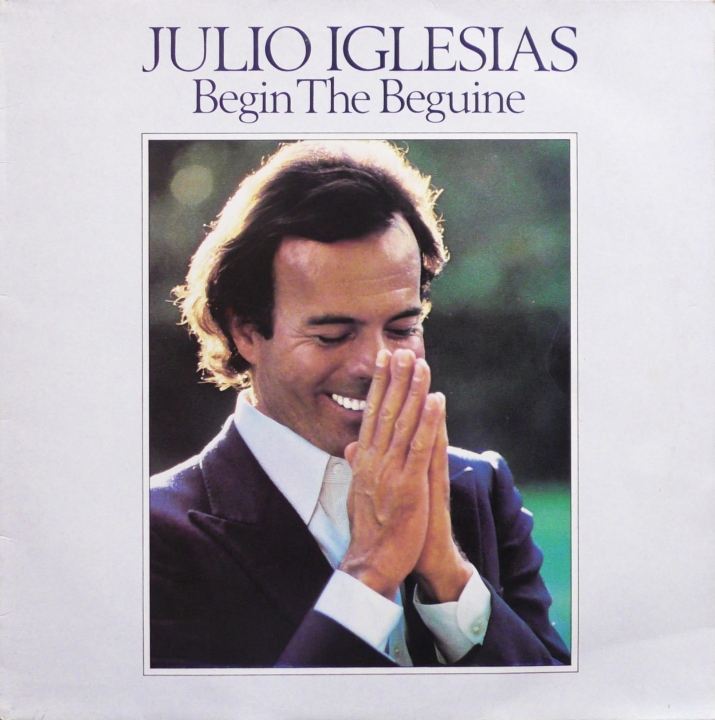 Julio Iglesias – Begin The Beguine CBS – CBS 85462 Sunburst Labels