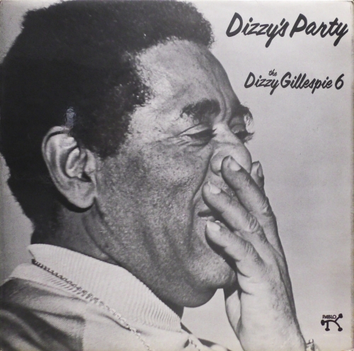 The Dizzy Gillespie 6 – Dizzy's Party Pablo Records – 2310 784