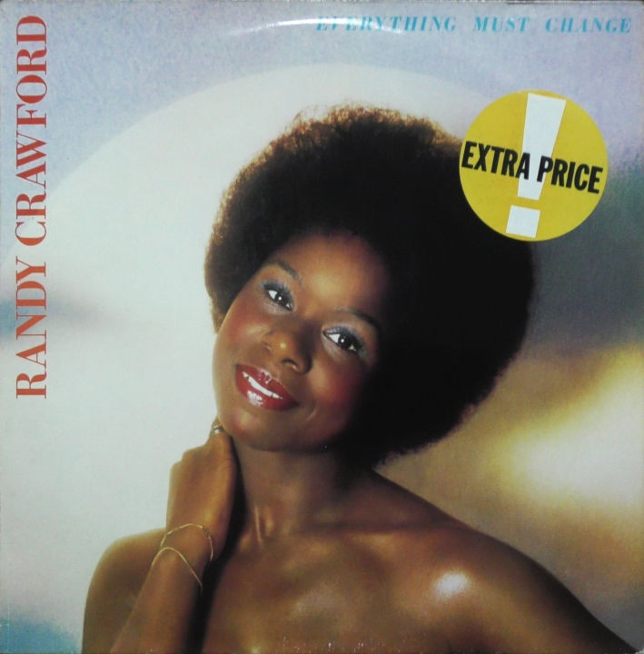 Randy Crawford – Everything Must Change Warner Bros. Records – K 56328