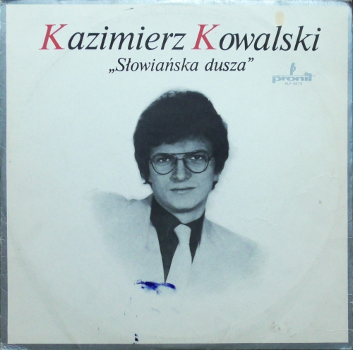 Kazimierz Kowalski – Słowiańska Dusza Pronit – SLP 4015