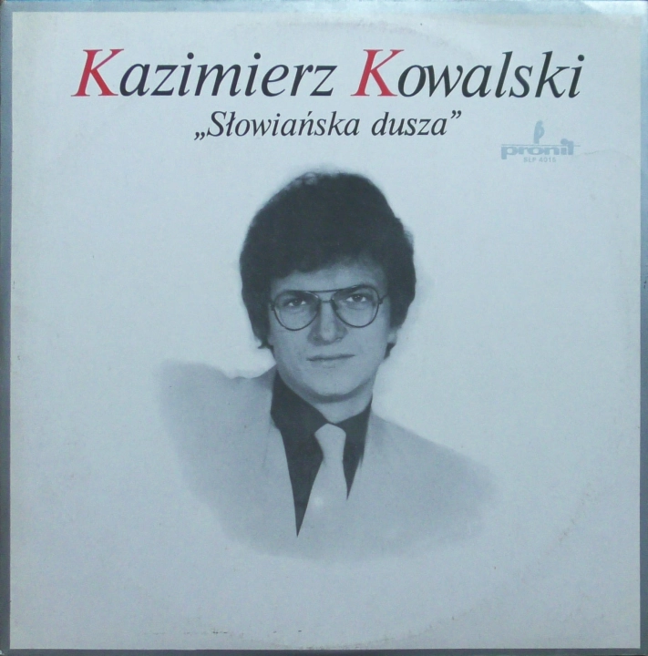 Kazimierz Kowalski – Słowiańska Dusza Pronit – SLP 4015