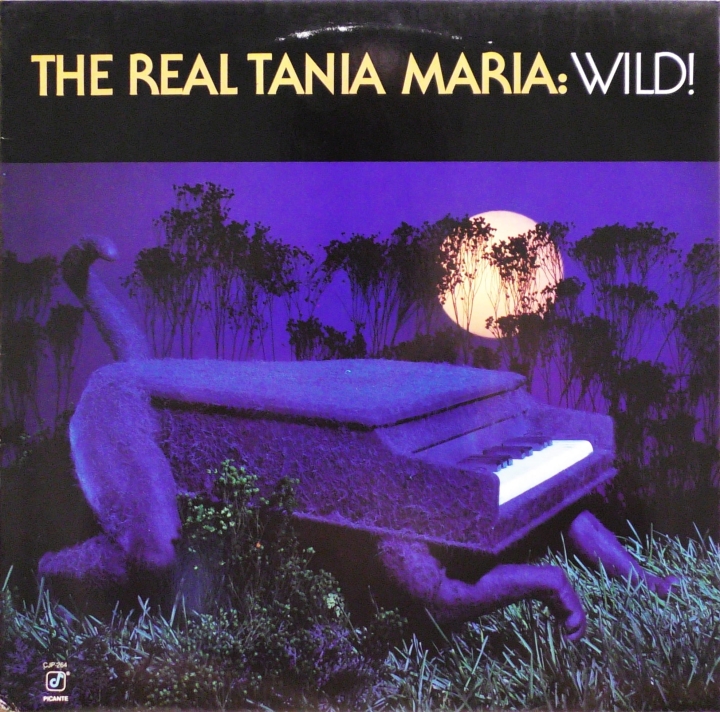 Tania Maria – The Real Tania Maria: Wild! Concord Jazz Picante – CJP-264