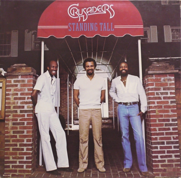 Crusaders – Standing Tall MCA Records – MCA-5254