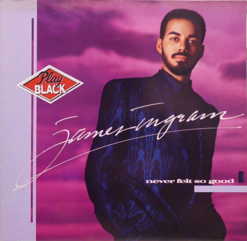 James Ingram – Never Felt So Good Qwest Records – 925 424-1