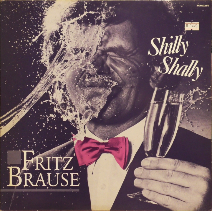 Fritz Brause – Shilly Shally Papagayo – 1C 066 15 6041 1
