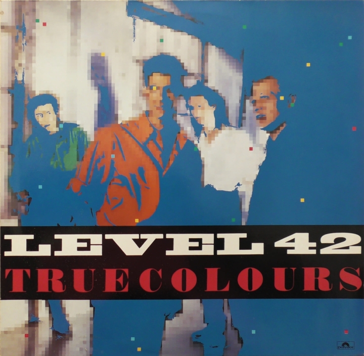 Level 42 – True Colours Polydor – 823 542-1
