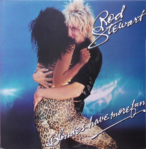 Rod Stewart – Blondes Have More Fun Riva – RVLP 8