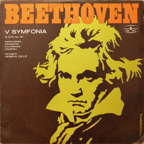 Beethoven, Państwowa Orkiestra Filharmonii Łódzkiej Conducted By Henryk Czyż – V Symfonia C-Moll Op. 67 Polskie Nagrania Muza – SX 1164