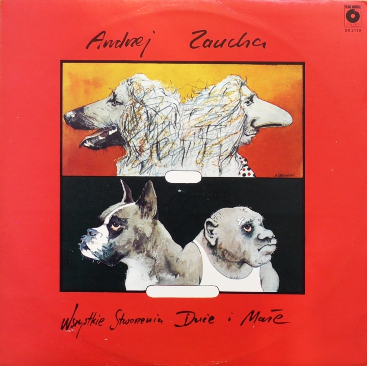 Andrzej Zaucha – Wszystkie Stworzenia Duże I Małe Polskie Nagrania Muza – SX 2119