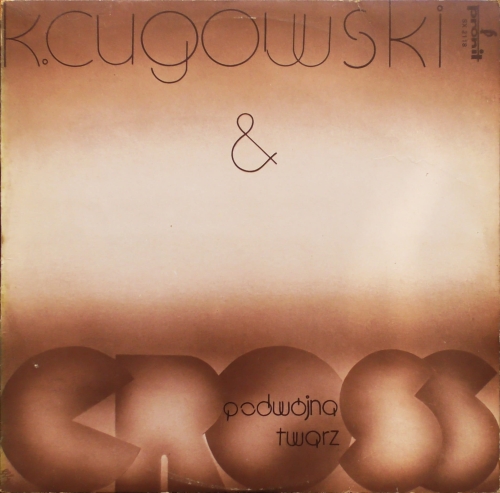 K.Cugowski  & Cross – Podwójna Twarz  Pronit – SX 2118