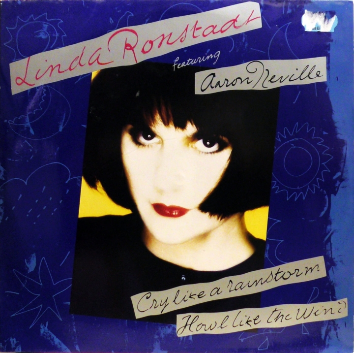 Linda Ronstadt Featuring Aaron Neville – Cry Like A Rainstorm - Howl Like The Wind 	Elektra – 960 872-1