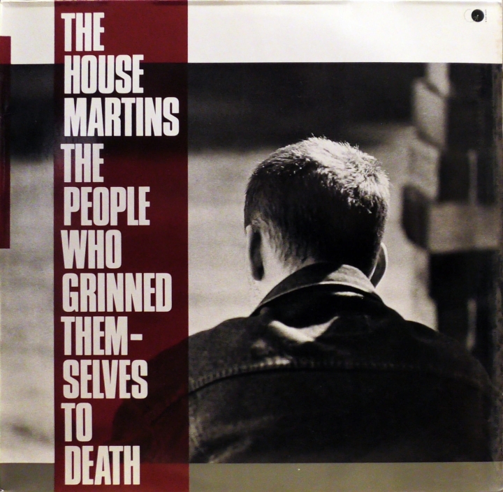 The Housemartins – The People Who Grinned Themselves To Death Go! Discs – 208 613