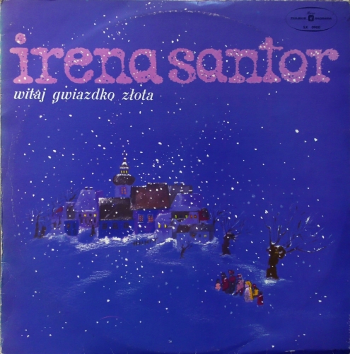 Irena Santor – Witaj Gwiazdko Złota Polskie Nagrania Muza – SXL 0900