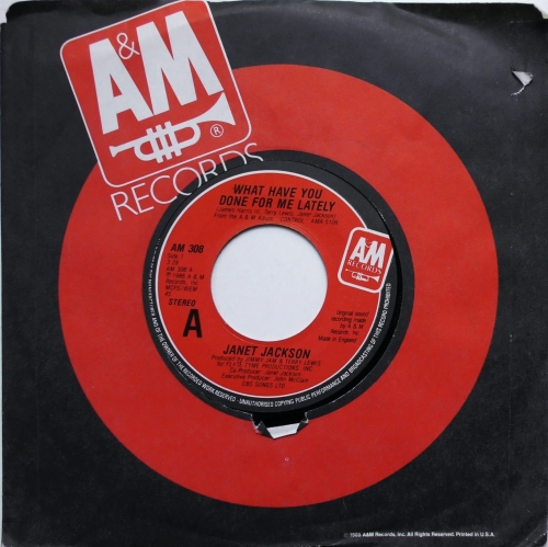 Janet Jackson – What Have You Done For Me Lately A&M Records – AM 308