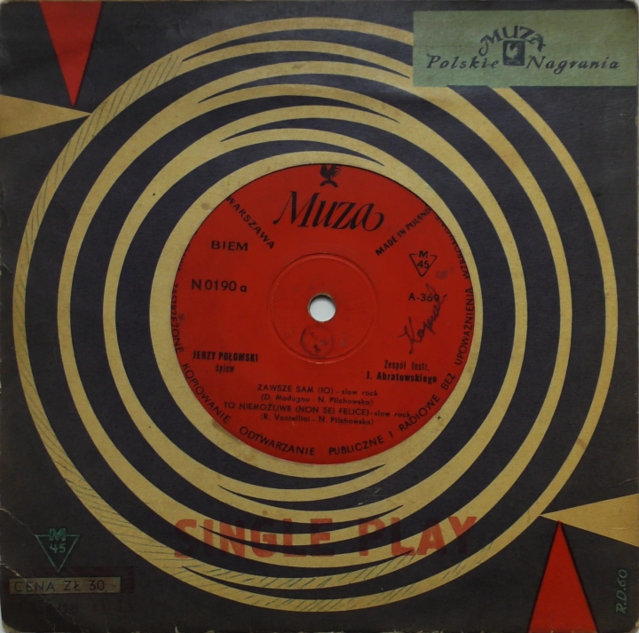 Jerzy Połomski – Zawsza Sam / To Niemożliwe / Gdziekolwiek Jesteś Wróć / Mój Walc Polskie Nagrania Muza – N 0190