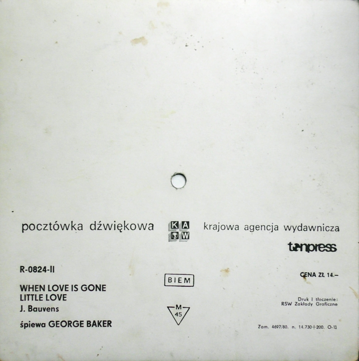 George Baker – When Love Is Gone / Little Love Tonpress – R-0824-II