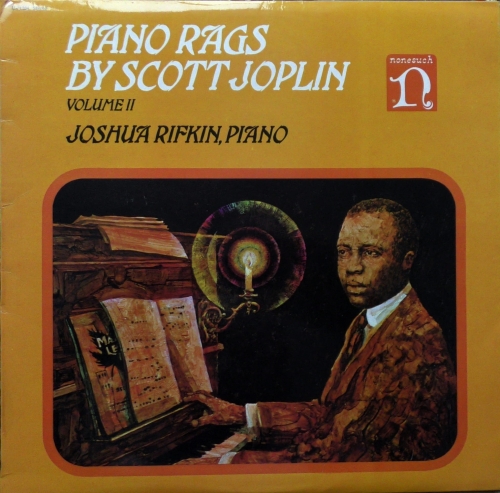 Scott Joplin, Joshua Rifkin ‎– Piano Rags Volume II   Nonesuch ‎– H-71264