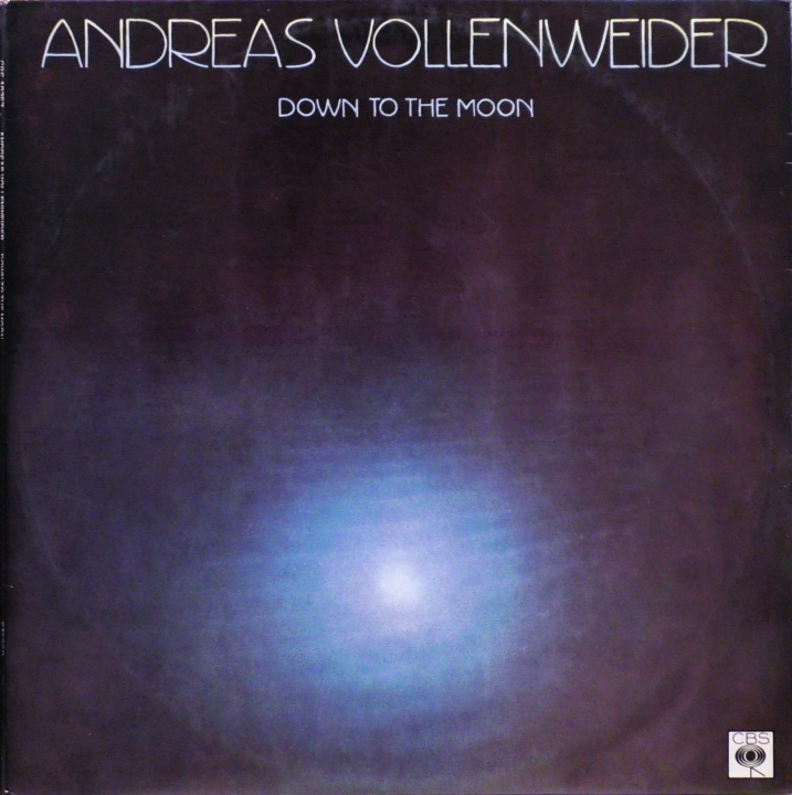 Andreas Vollenweider – Down To The Moon CBS – CBS 10357