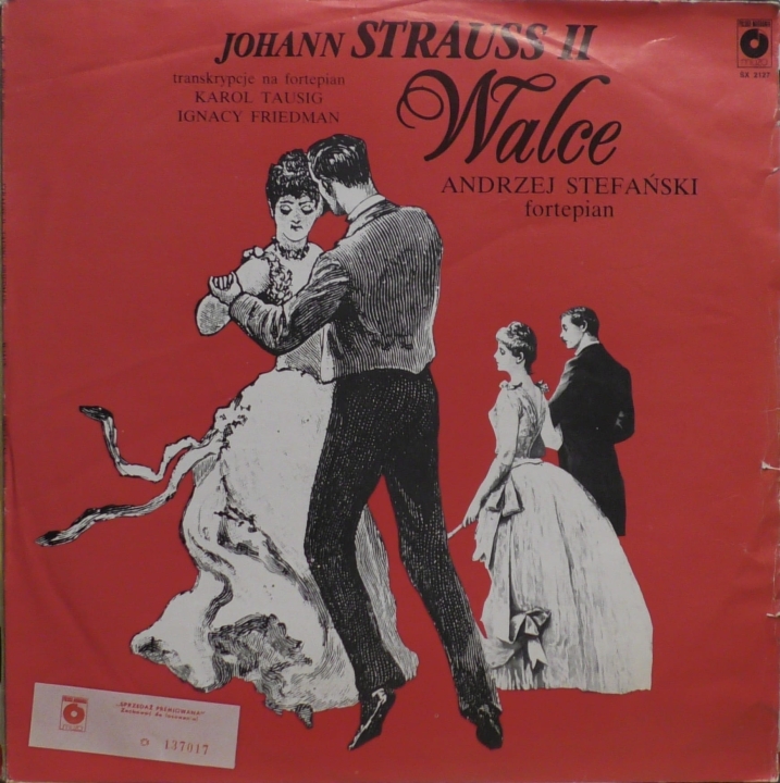 Johann Strauss II - Andrzej Stefański – Walce Polskie Nagrania Muza – SX 2127