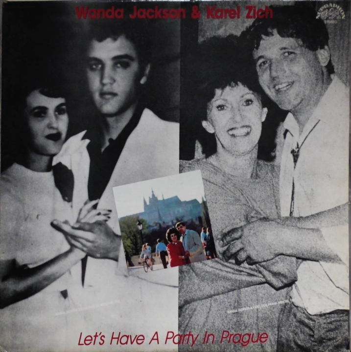 Wanda Jackson & Karel Zich – Let's Have A Party In Prague Supraphon – 11 0199-1311